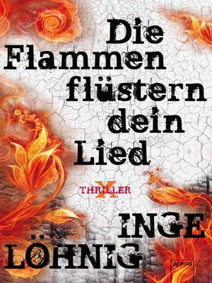 cover image of Die Flammen flüstern dein Lied